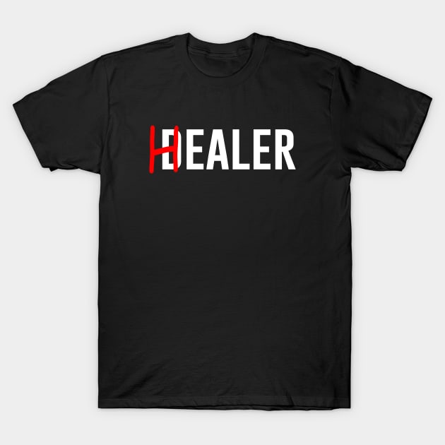 Dealer Healer T-Shirt by Periaz